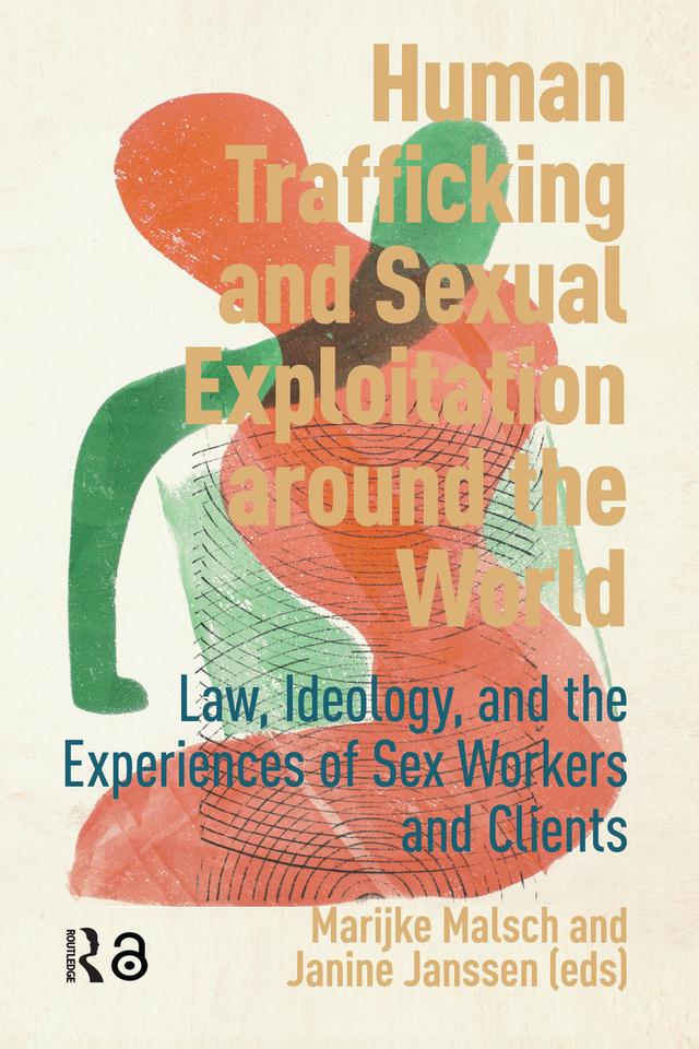 Human Trafficking and Sexual Exploitation around the World by Janine Janssen, Marijke Malsch
