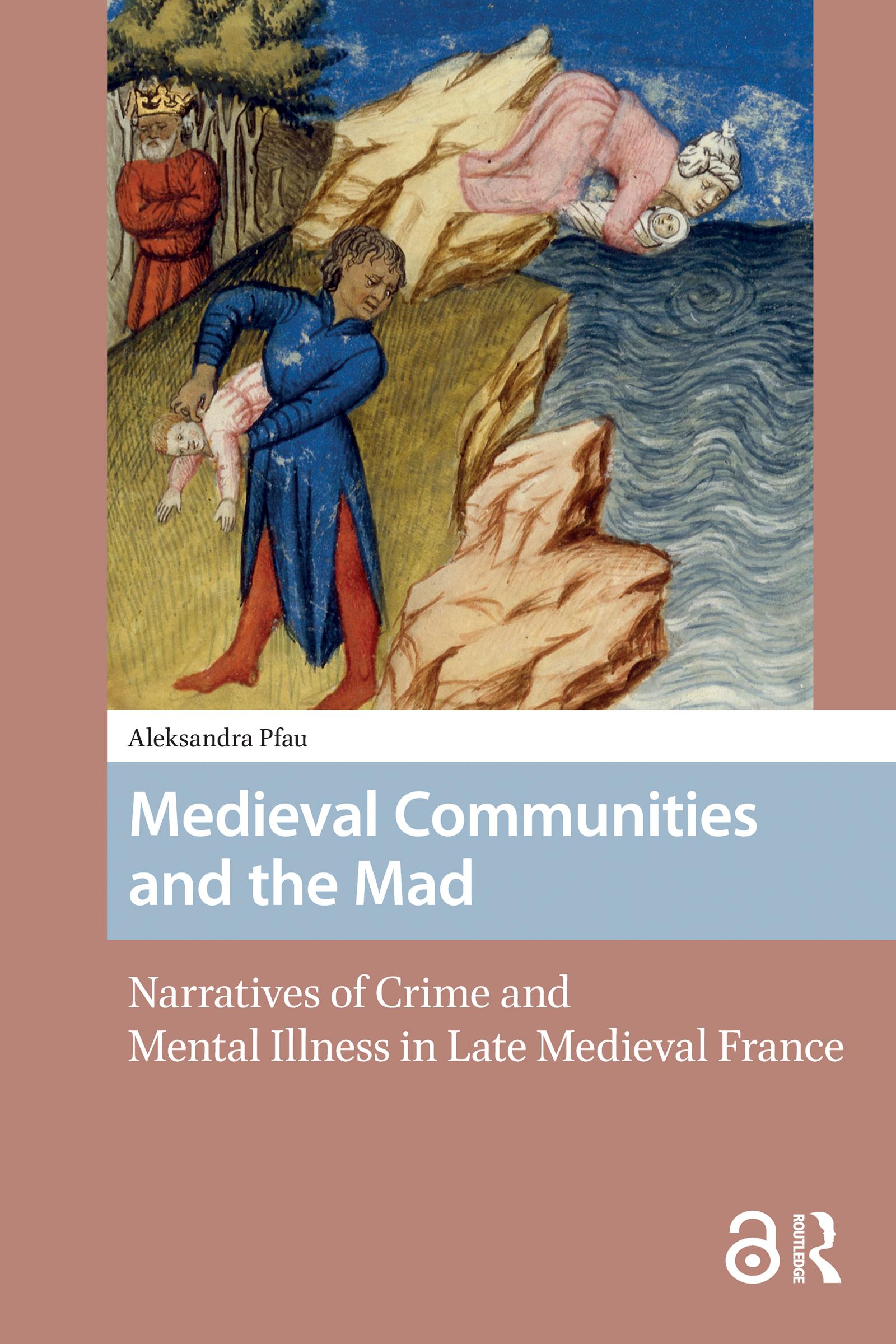 Medieval Communities and the Mad