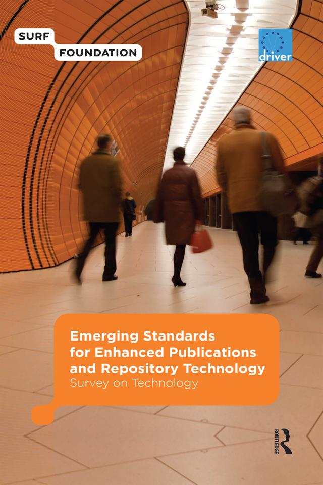 Emerging Standards for Enhanced Publications and Repository Technology by Karen Van Godtsenhoven, Marjan Vernooy-Gerritsen