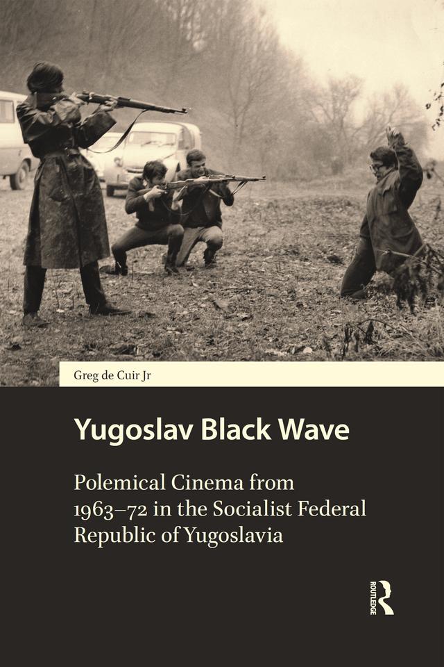 Yugoslav Black Wave by Greg de Cuir