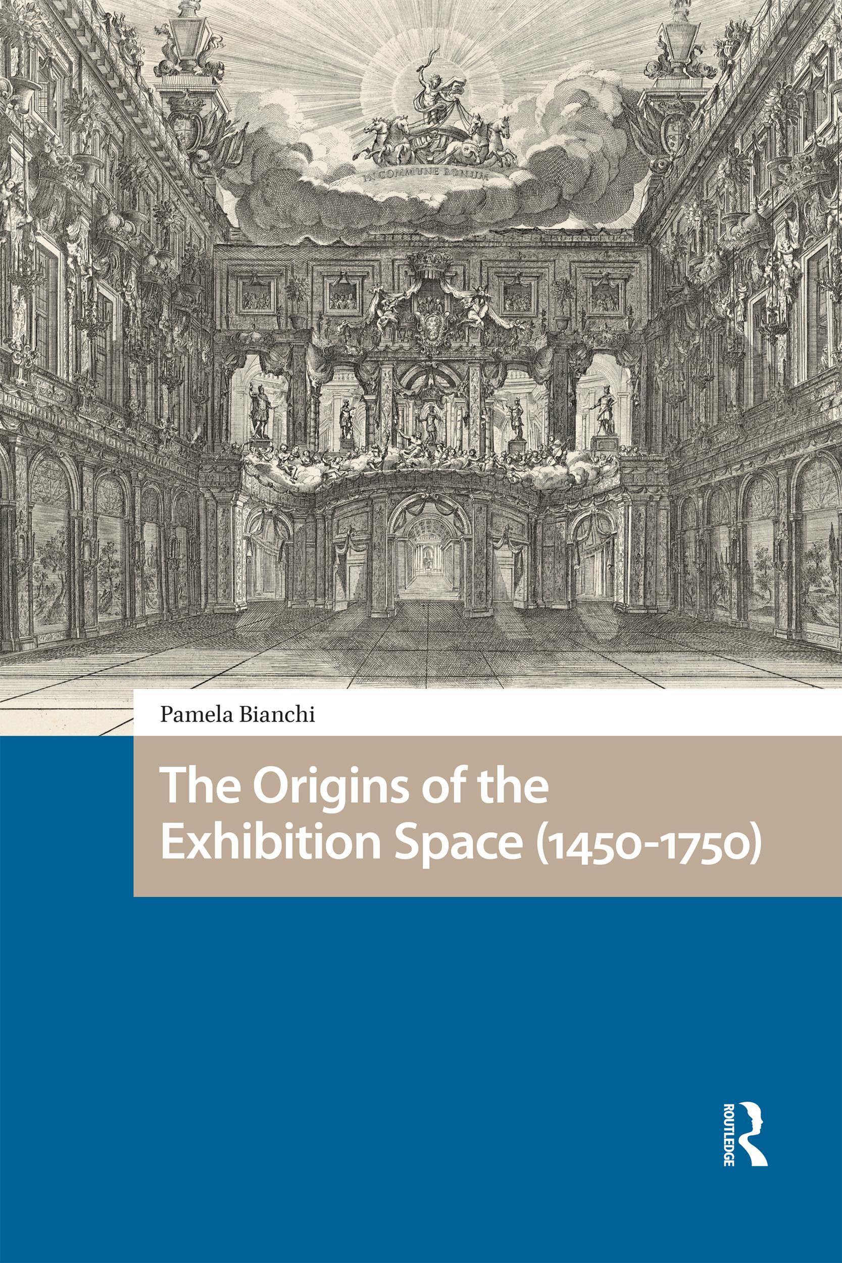 The Origins of the Exhibition Space (1450-1750)