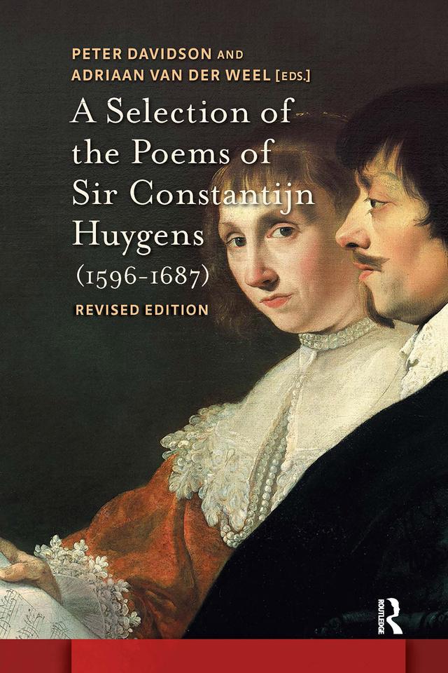 A Selection of the Poems of Sir Constantijn Huygens (1596-1687) by Adriaan van der Weel, Peter Davidson