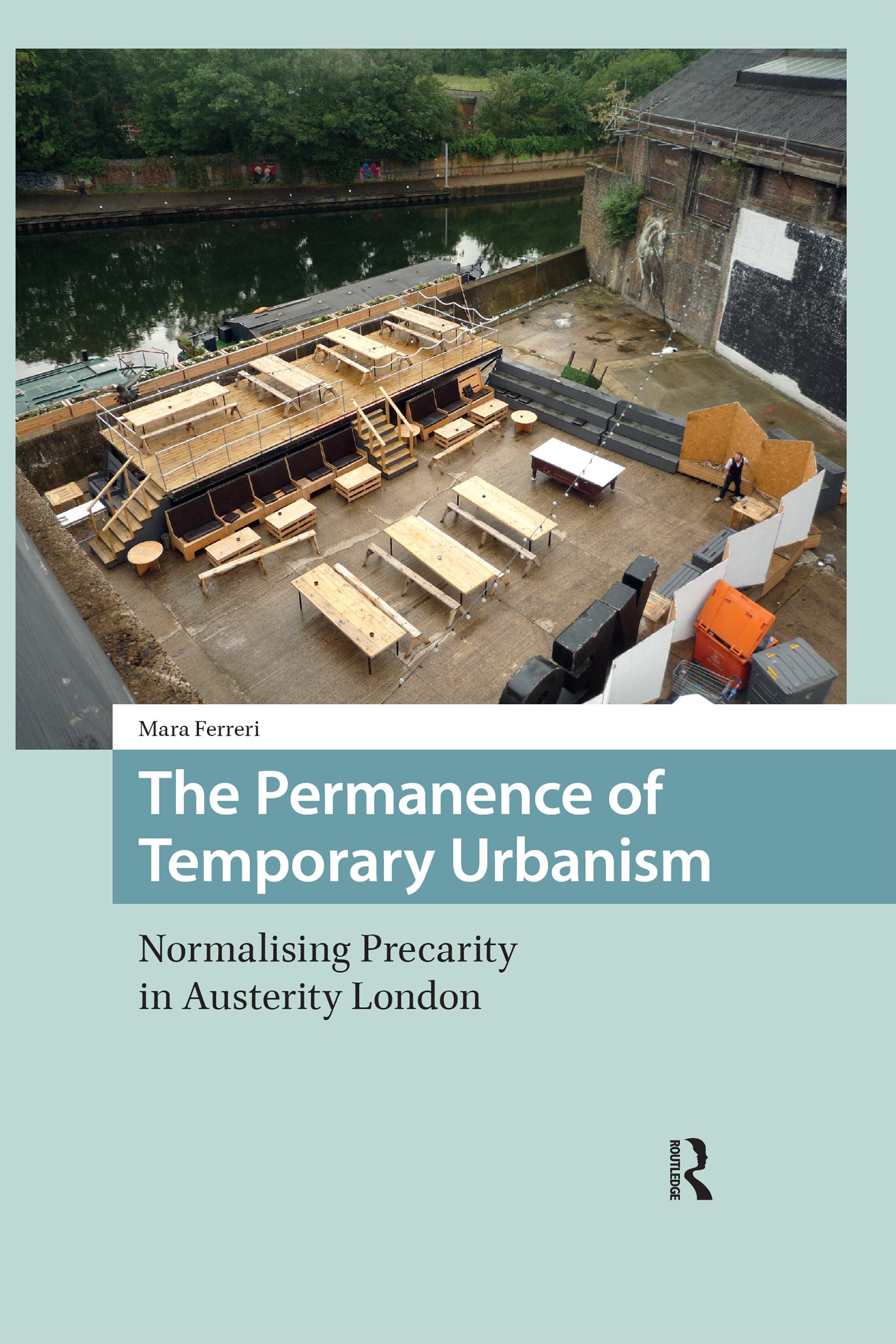 The Permanence of Temporary Urbanism