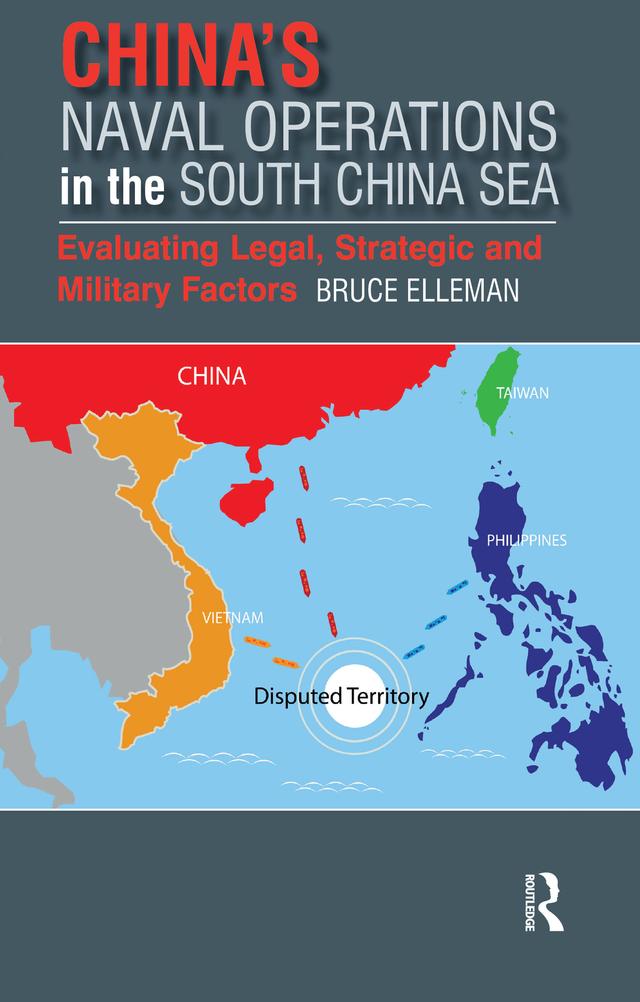 China’s Naval Operations in the South China Sea by Bruce Elleman