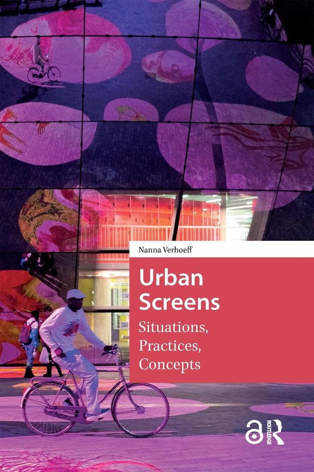 Urban Screens by Nanna Verhoeff