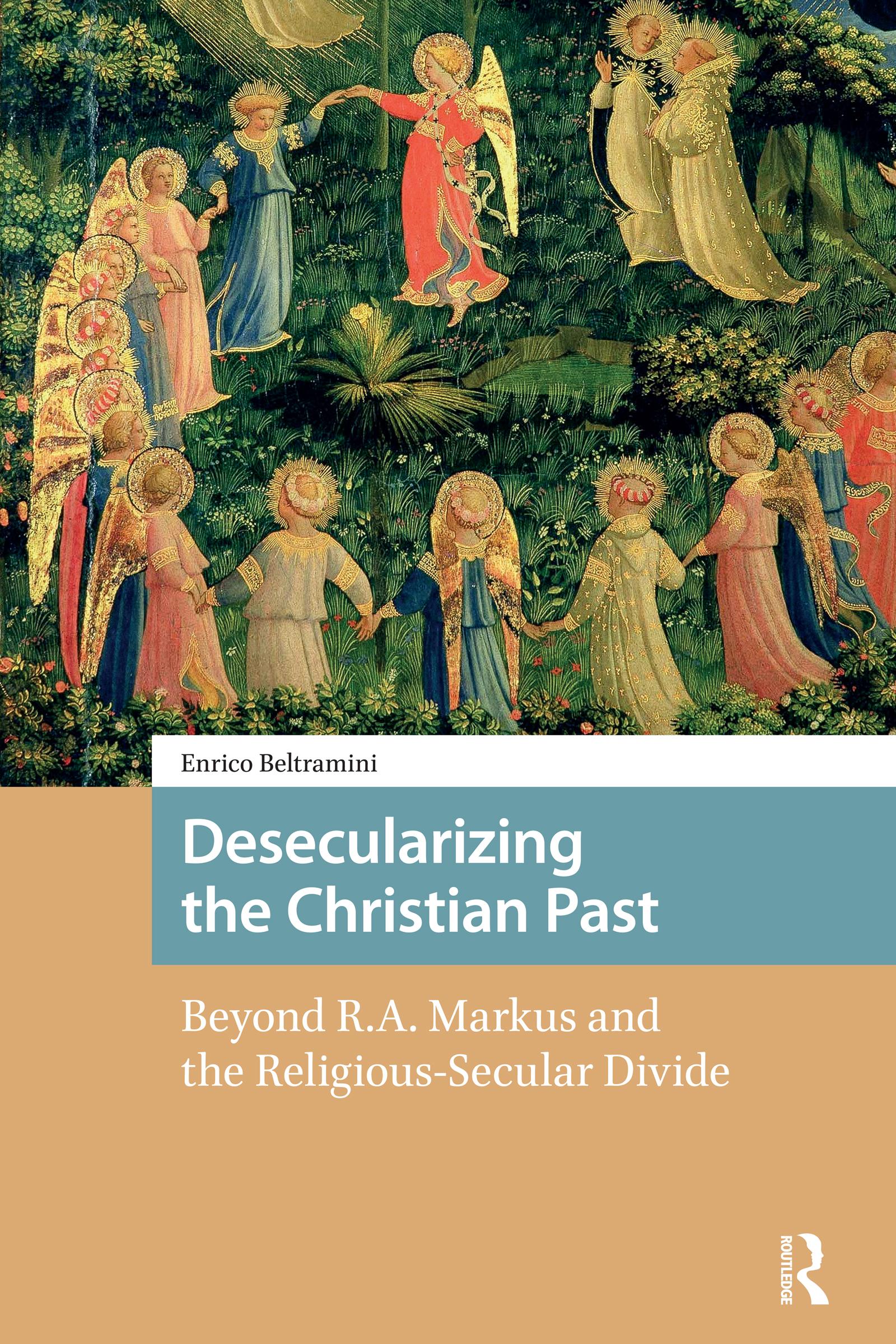 Desecularizing the Christian Past