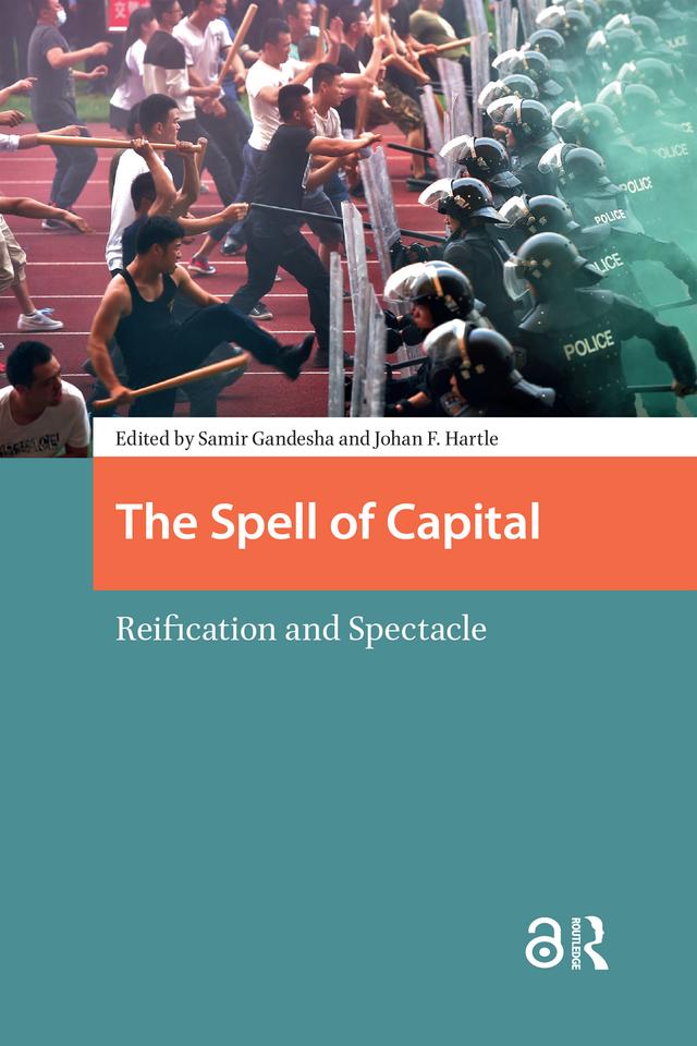 The Spell of Capital by Johan Frederik Hartle, Samir Gandesha
