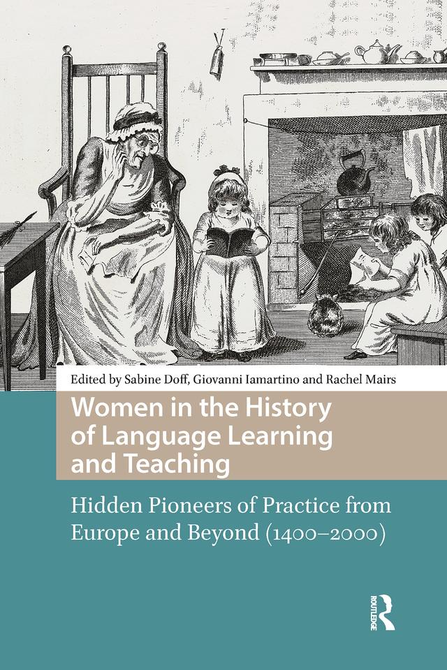 Women in the History of Language Learning and Teaching by Giovanni Iamartino, Rachel Mairs, Sabine Doff