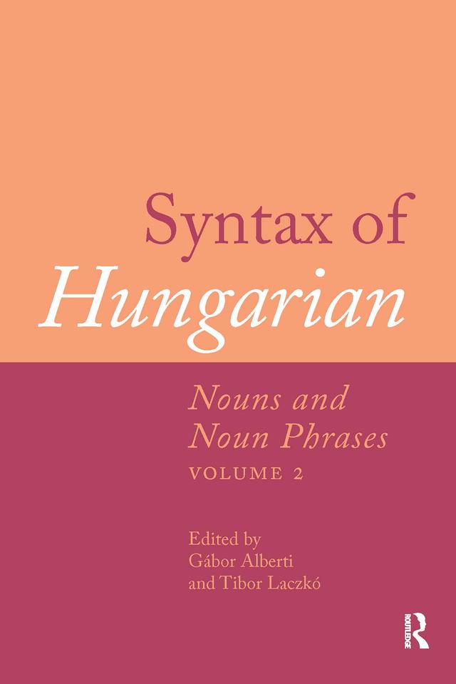 Syntax of Hungarian by Gábor Alberti, Tibor Láczko