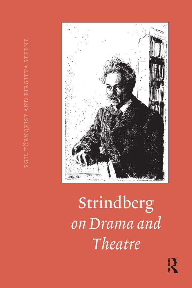 Strindberg on Drama and Theatre by Birgitta Steene, Egil Törnqvist