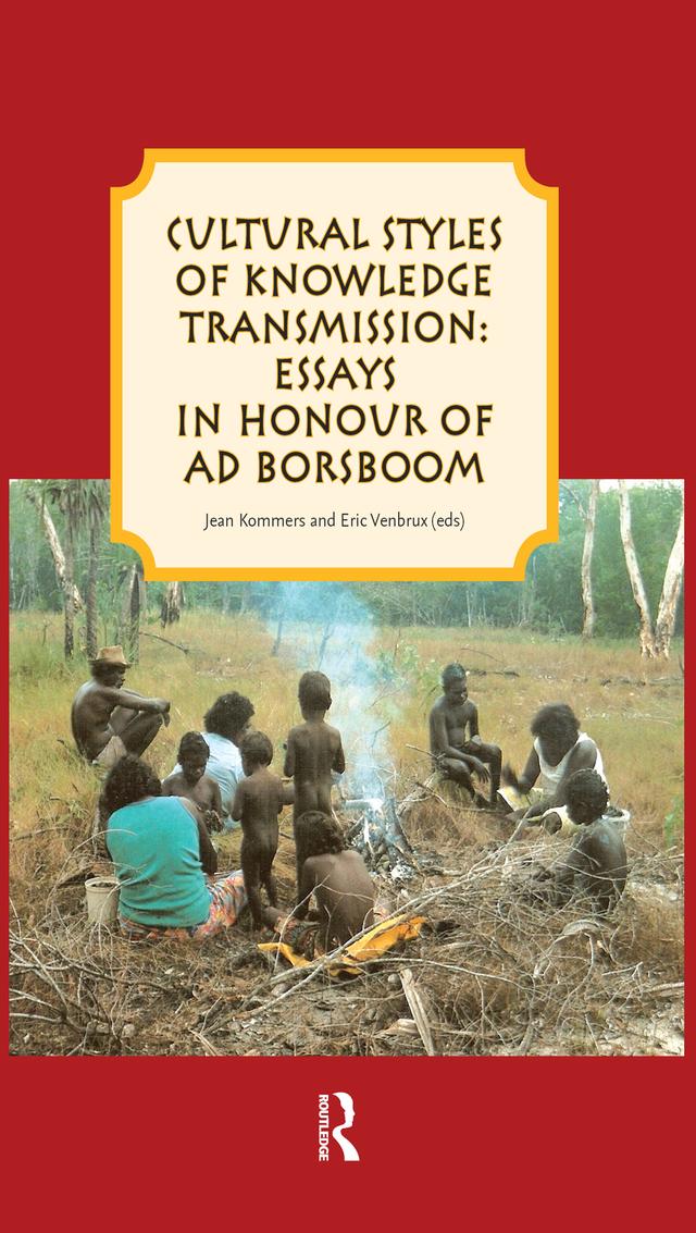 Cultural styles of knowledge transmission by Eric Venbrux, Jean Kommers
