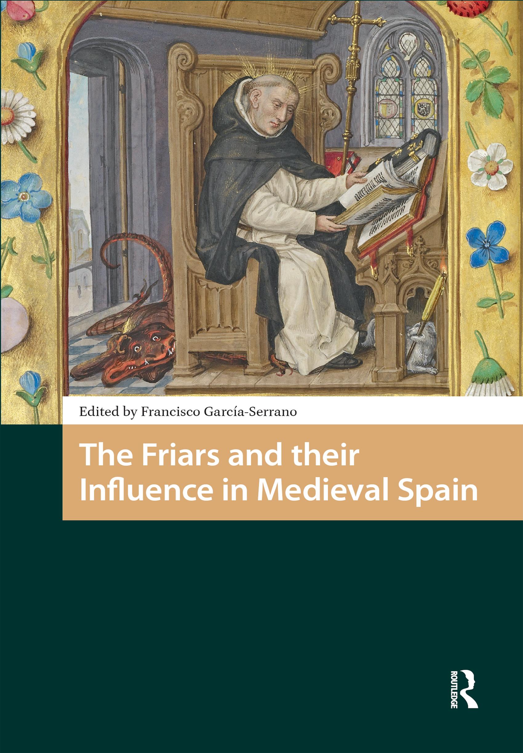 The Friars and their Influence in Medieval Spain