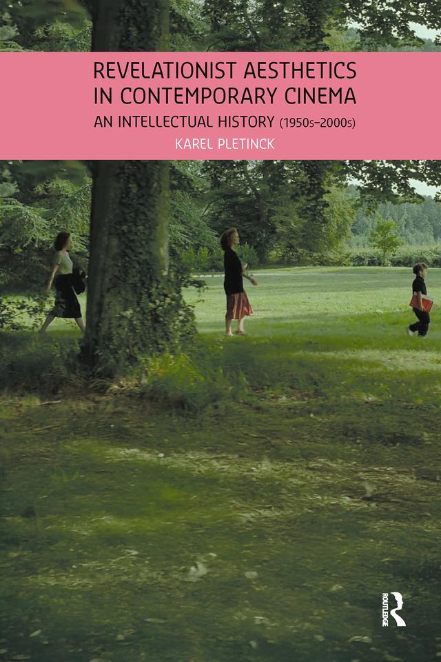 Revelationist Aesthetics in Contemporary Cinema by Karel Pletinck