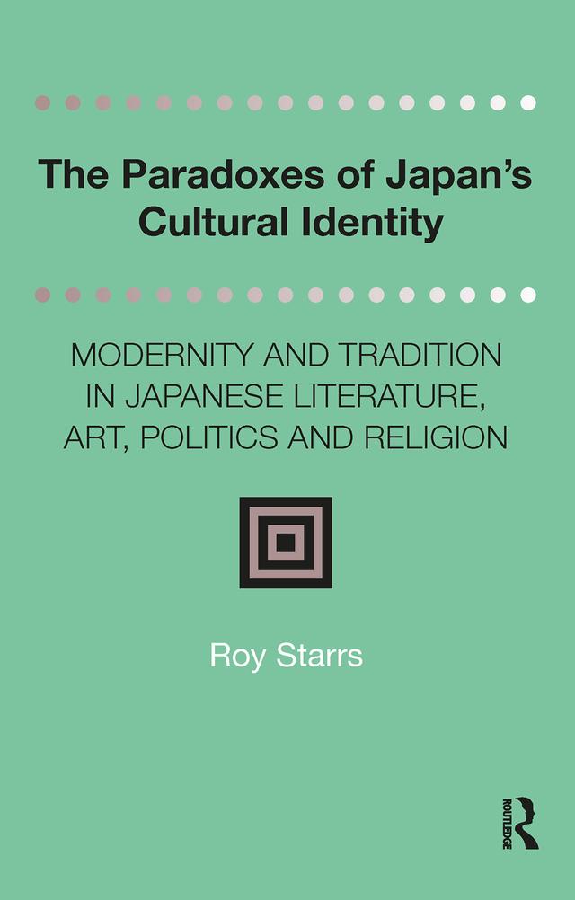 The Paradoxes of Japan's Cultural Identity by Roy Starrs