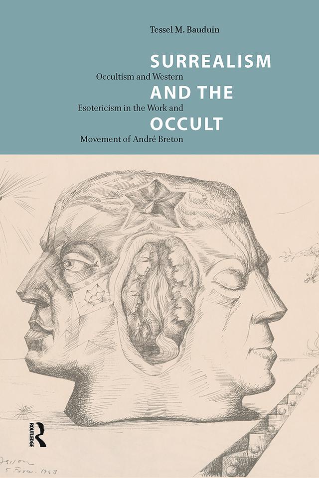 Surrealism and the Occult by Tessel Bauduin