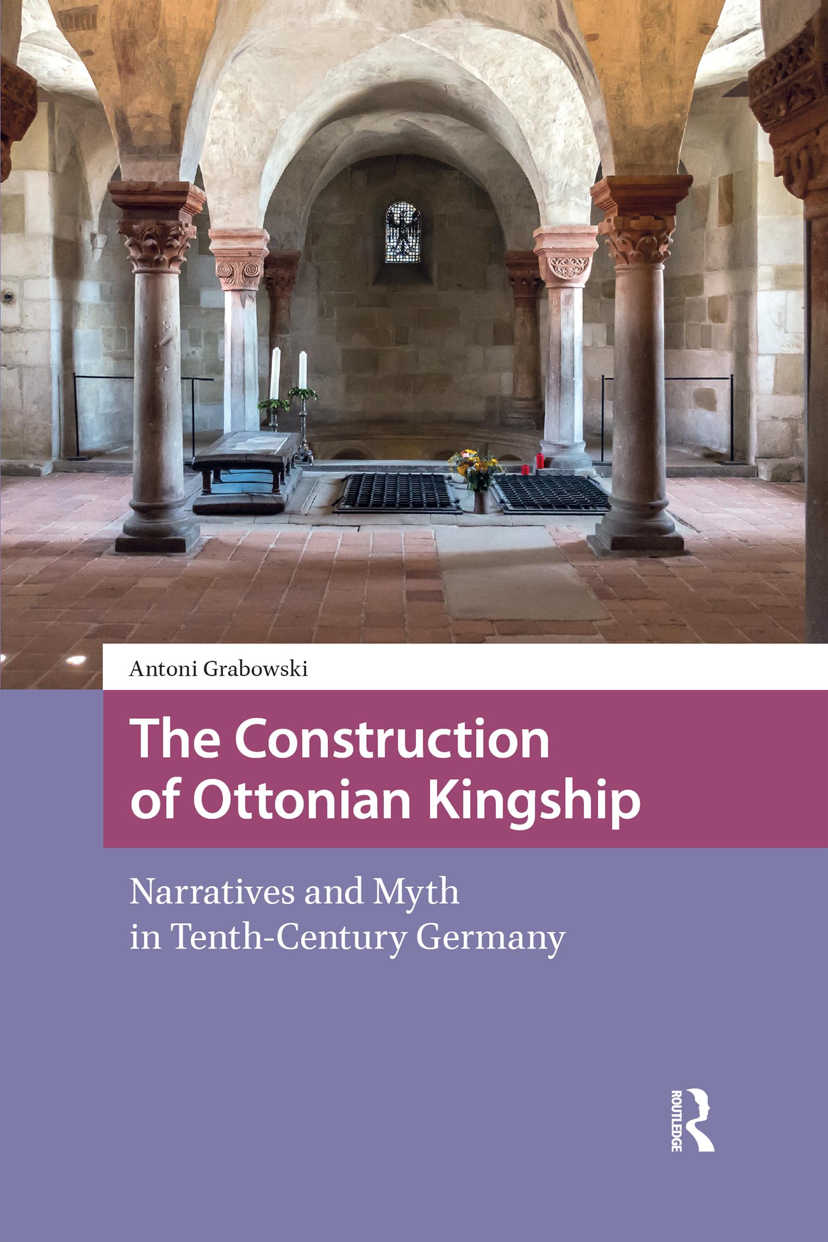 The Construction of Ottonian Kingship