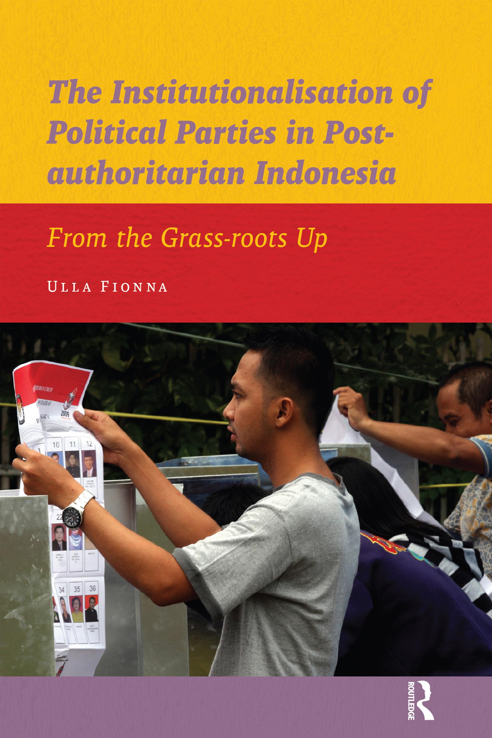 The Institutionalisation of Political Parties in Post-authoritarian Indonesia