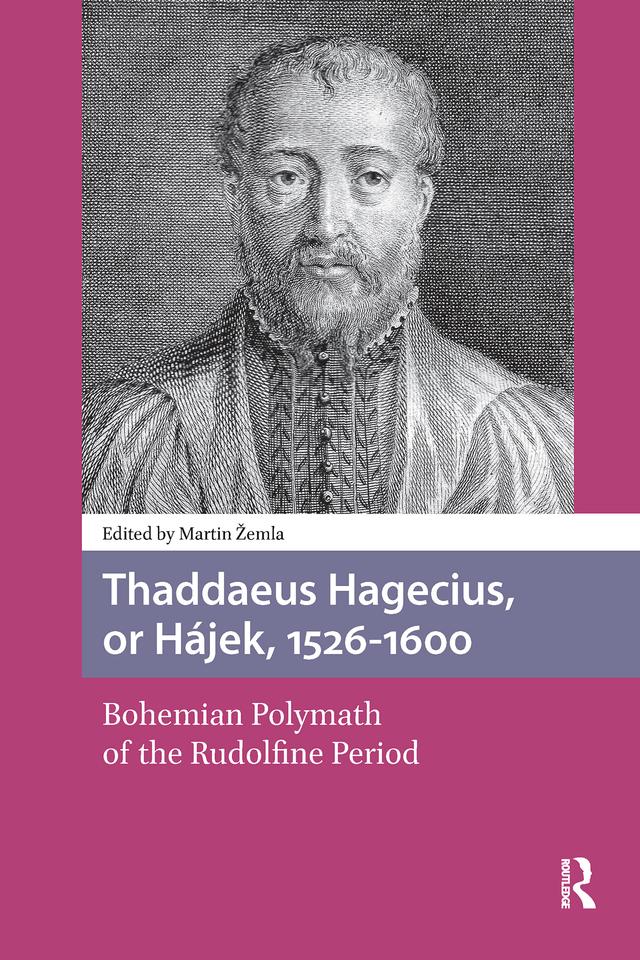 Thaddaeus Hagecius, or Hájek, 1526-1600 by Martin Zemla