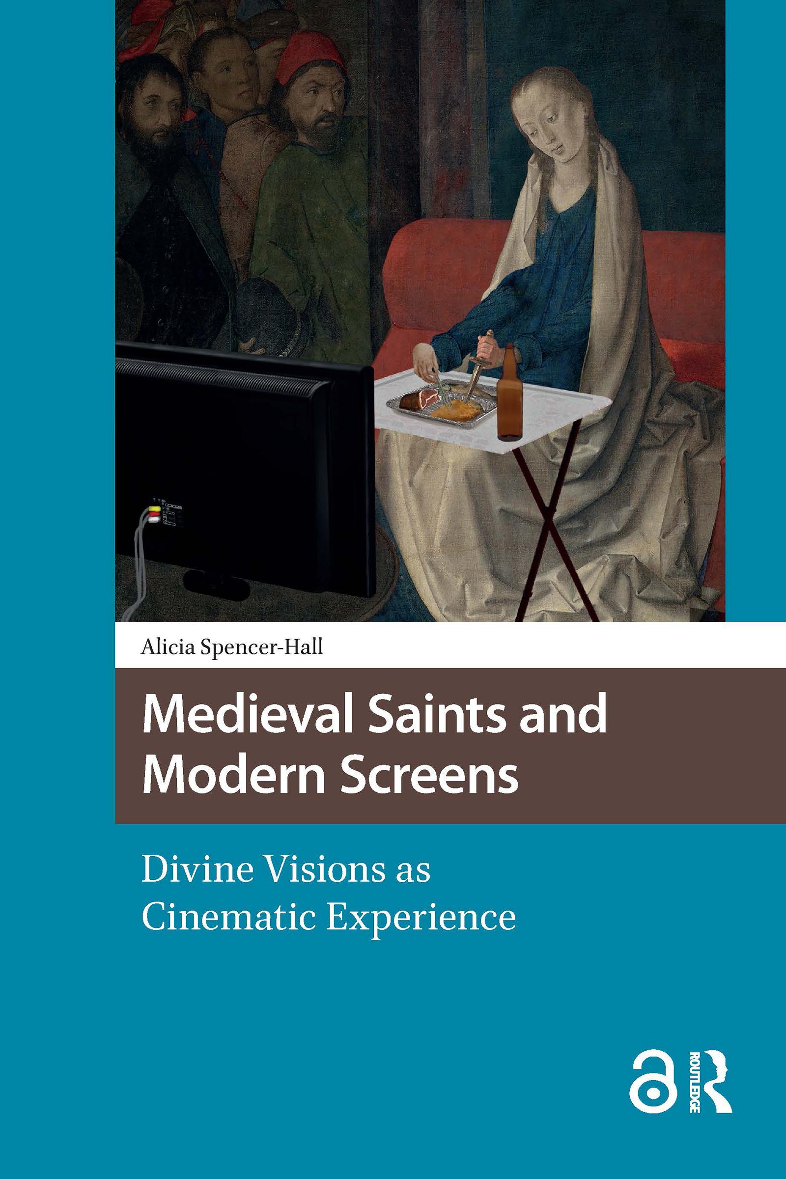 Medieval Saints and Modern Screens