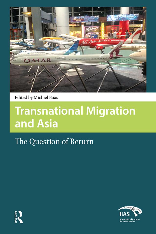 Transnational Migration and Asia by Michiel Baas