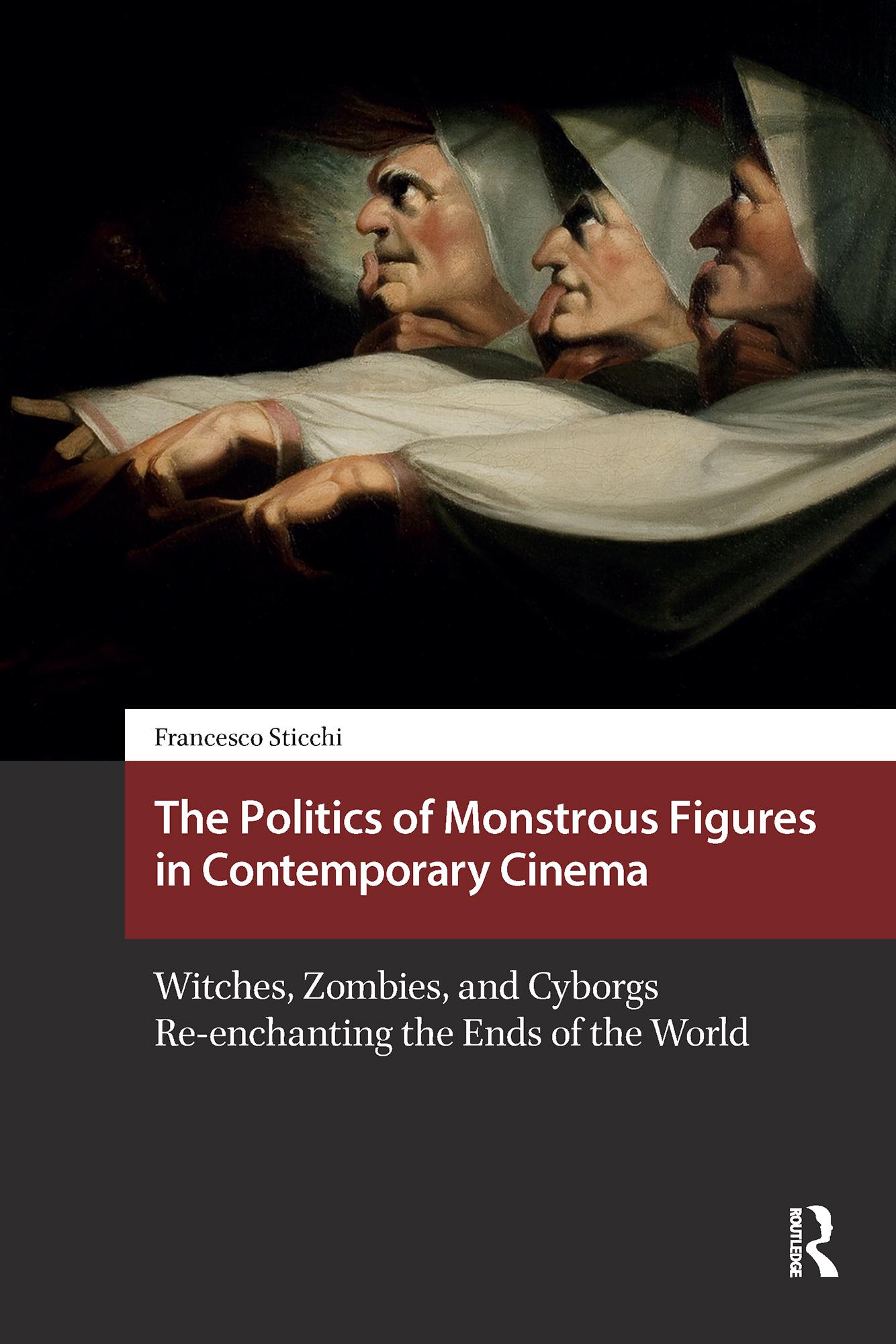 The Politics of Monstrous Figures in Contemporary Cinema