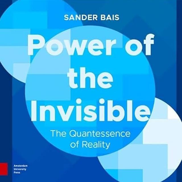 Power of the Invisible by Sander Bais