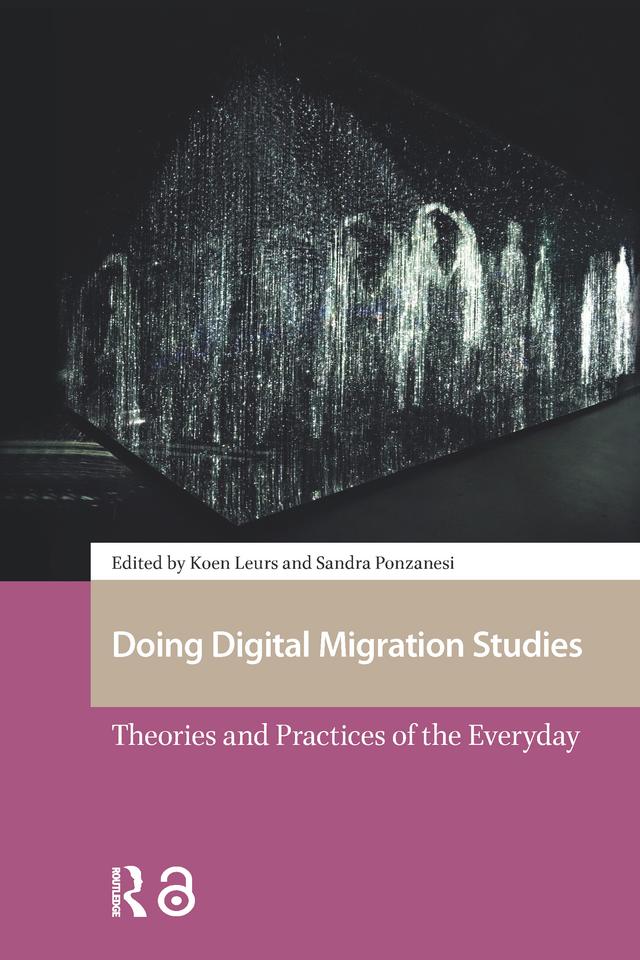 Doing Digital Migration Studies by Koen Leurs, Sandra Ponzanesi