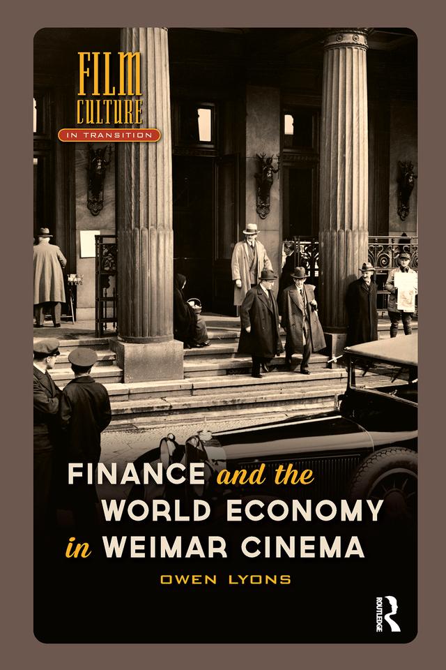 Finance and the World Economy in Weimar Cinema by Owen Lyons