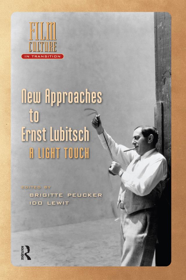 New Approaches to Ernst Lubitsch by Brigitte Peucker, Ido Lewit