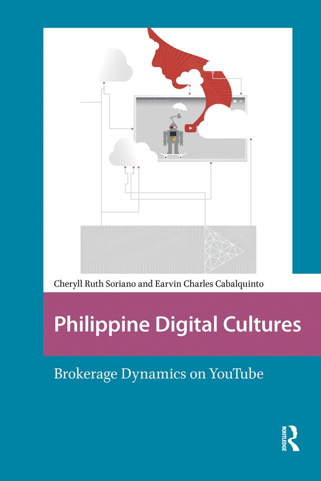 Philippine Digital Cultures by Cheryll Ruth Soriano, Earvin Charles Cabalquinto