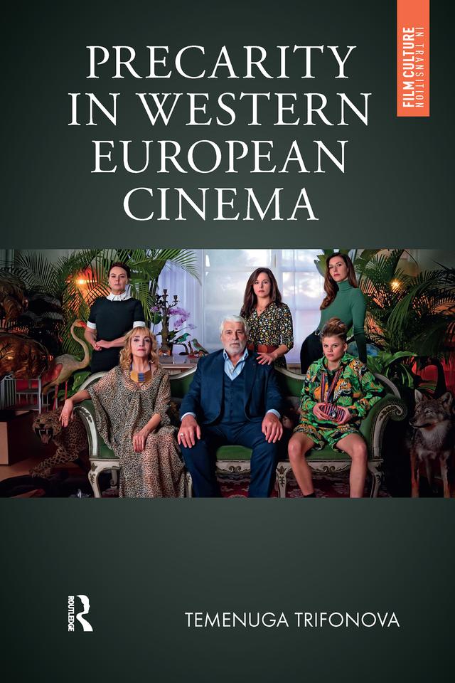 Precarity in Western European Cinema by Temenuga Trifonova