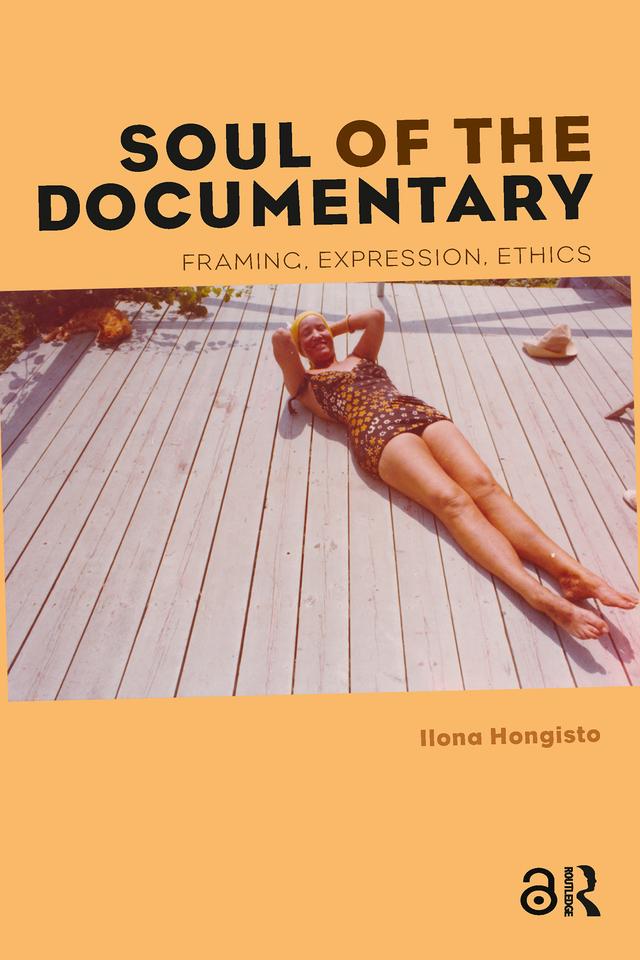 Soul of the Documentary by Ilona Hongisto