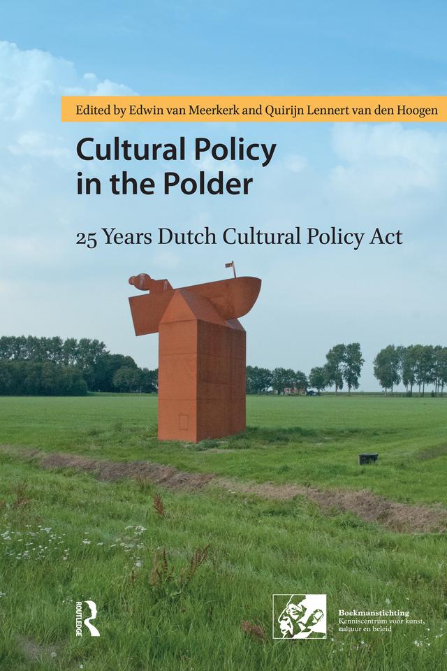 Cultural Policy in the Polder by Edwin van Meerkerk, Quirijn Lennert van den Hoogen