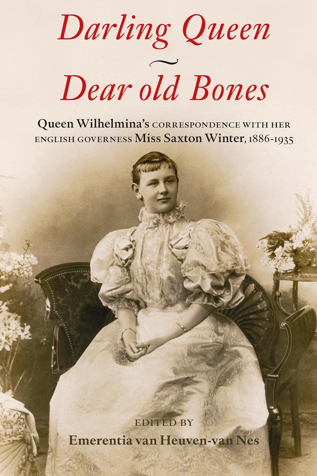 Darling Queen - Dear old Bones by Emerentia van Heuven-van Nes, Vivien Collingwood