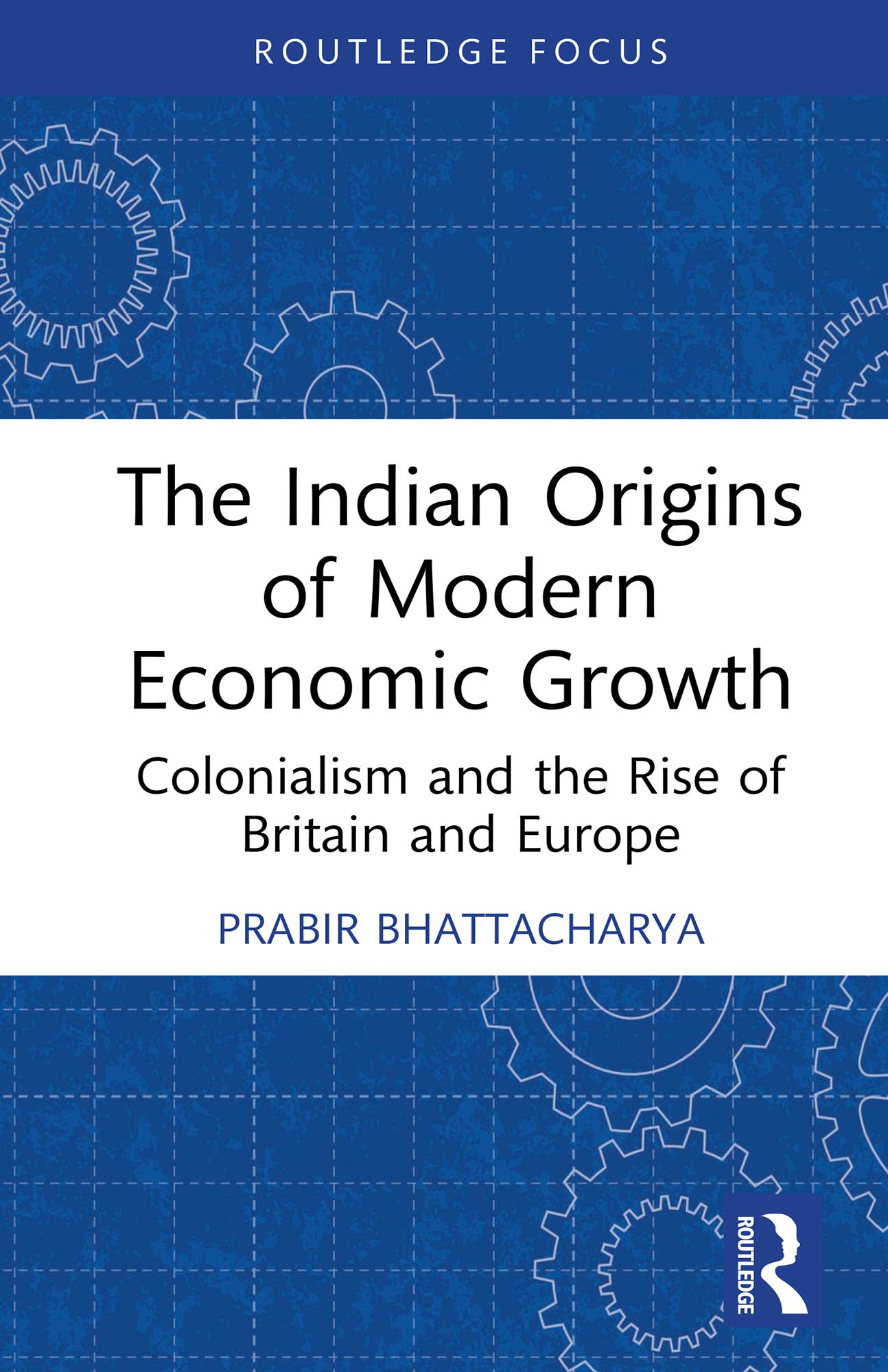 The Indian Origins of Modern Economic Growth