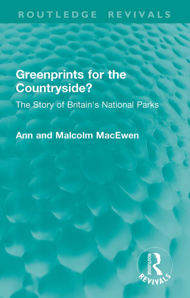 Greenprints for the Countryside? by Ann MacEwen, Malcolm MacEwen