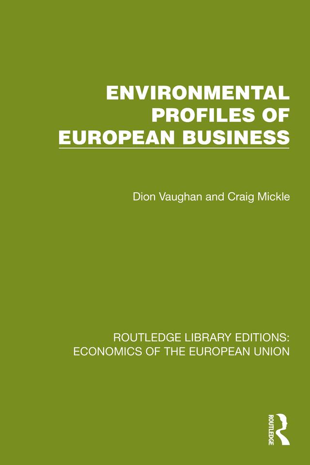 Environmental Profiles of European Business by Craig Mickle, Dion Vaughan