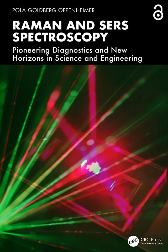Raman and SERS Spectroscopy by Pola Goldberg Oppenheimer