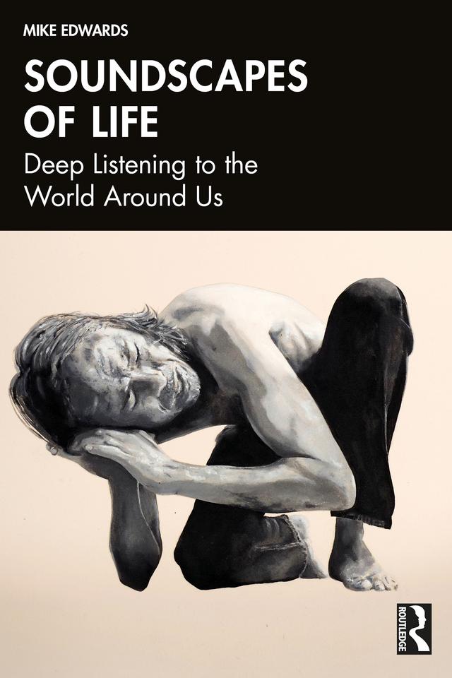 Soundscapes of Life by Mike Edwards