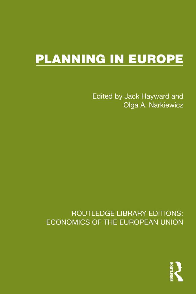 Planning in Europe by Jack Hayward, Olga A. Narkiewicz