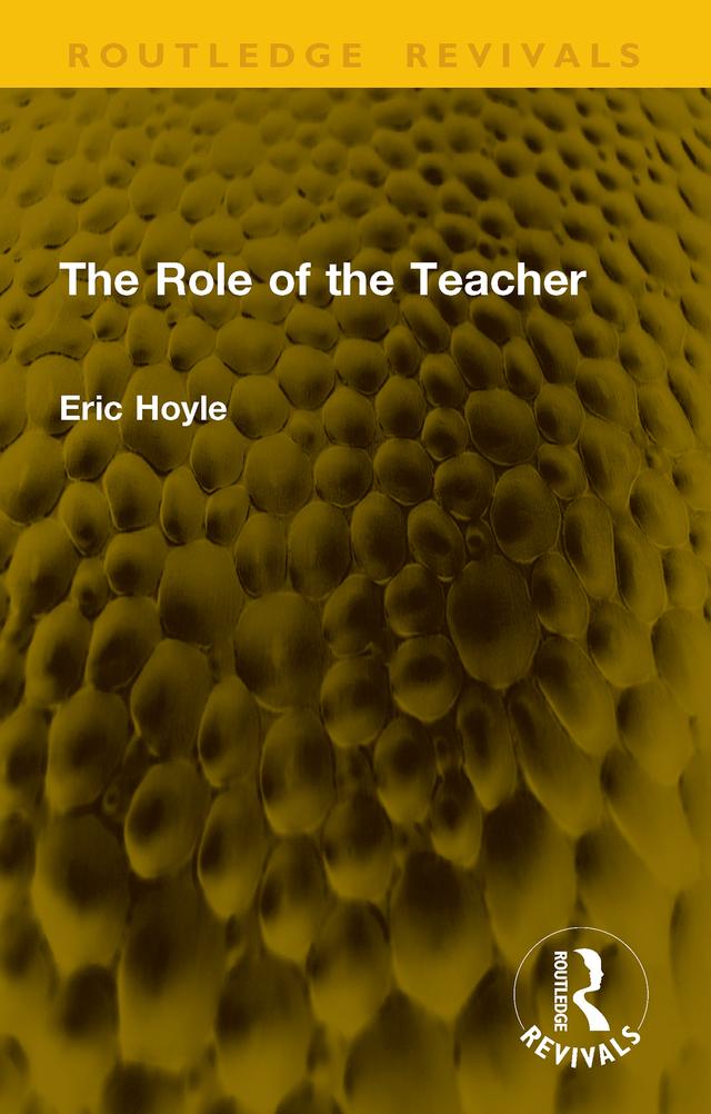 The Role of the Teacher by Eric Hoyle