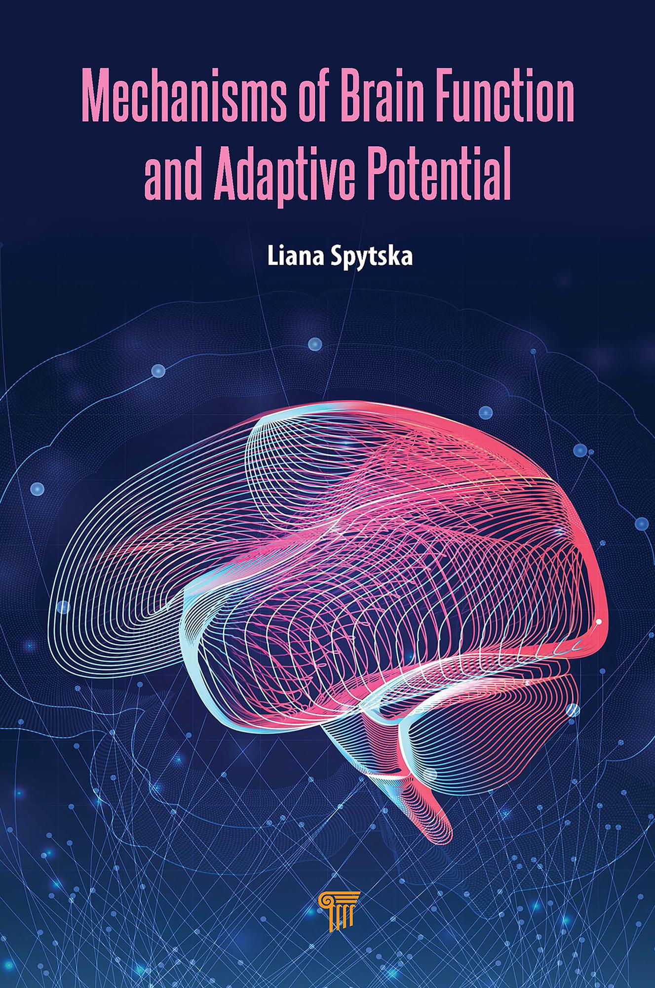Mechanisms of Brain Function and Adaptive Potential