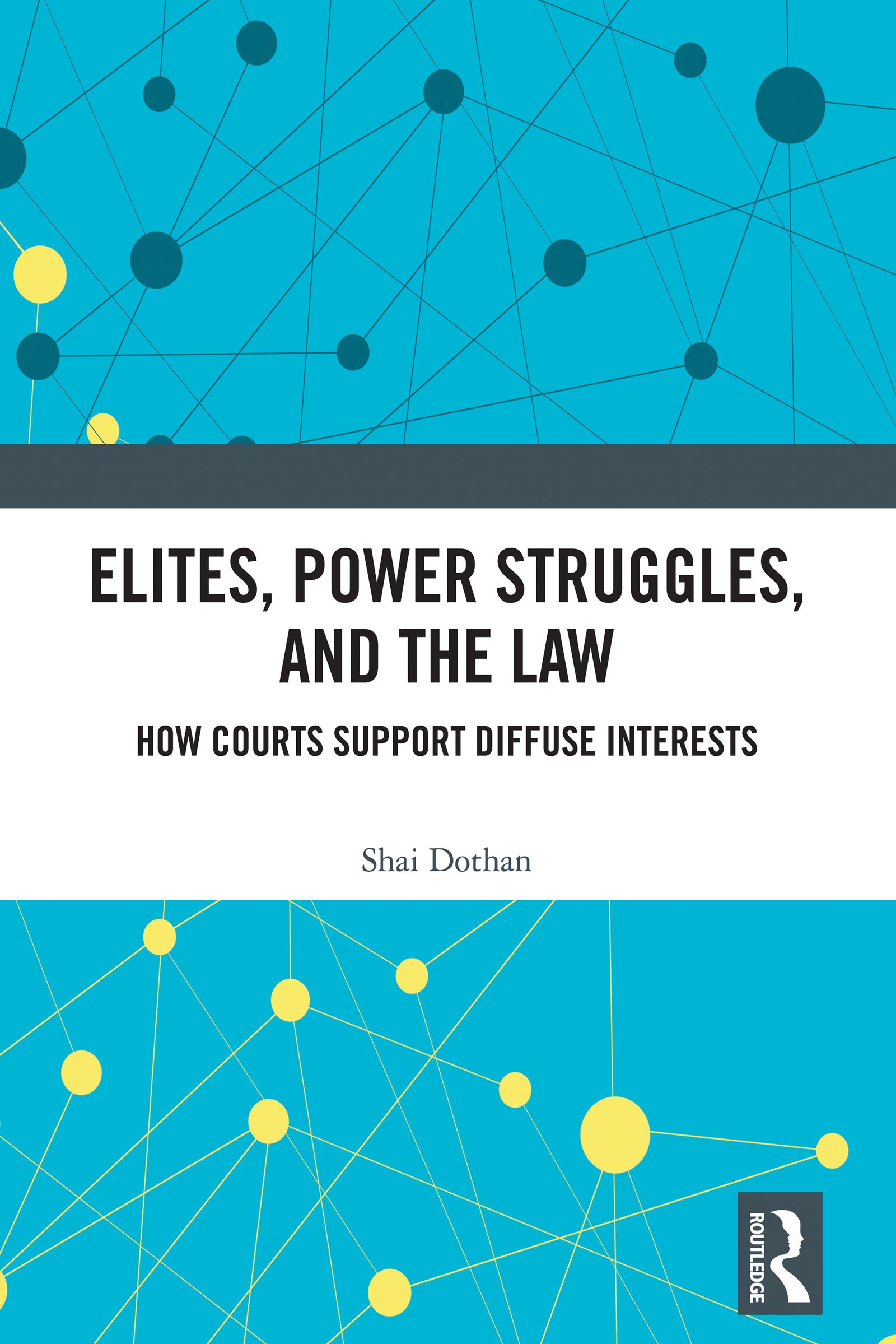 Elites, Power Struggles, and the Law