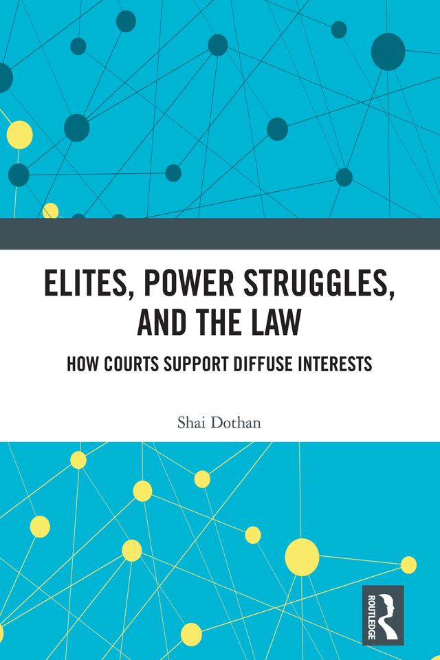 Elites, Power Struggles, and the Law by Shai Dothan