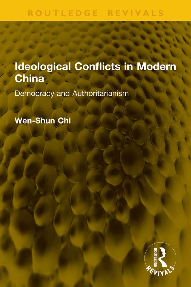 Ideological Conflicts in Modern China by Wen-Shun Chi
