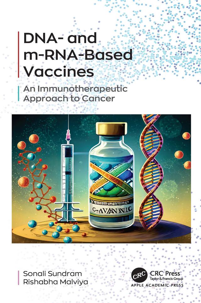 DNA- and m-RNA-Based Vaccines by Rishabha Malviya, Sonali Sundram