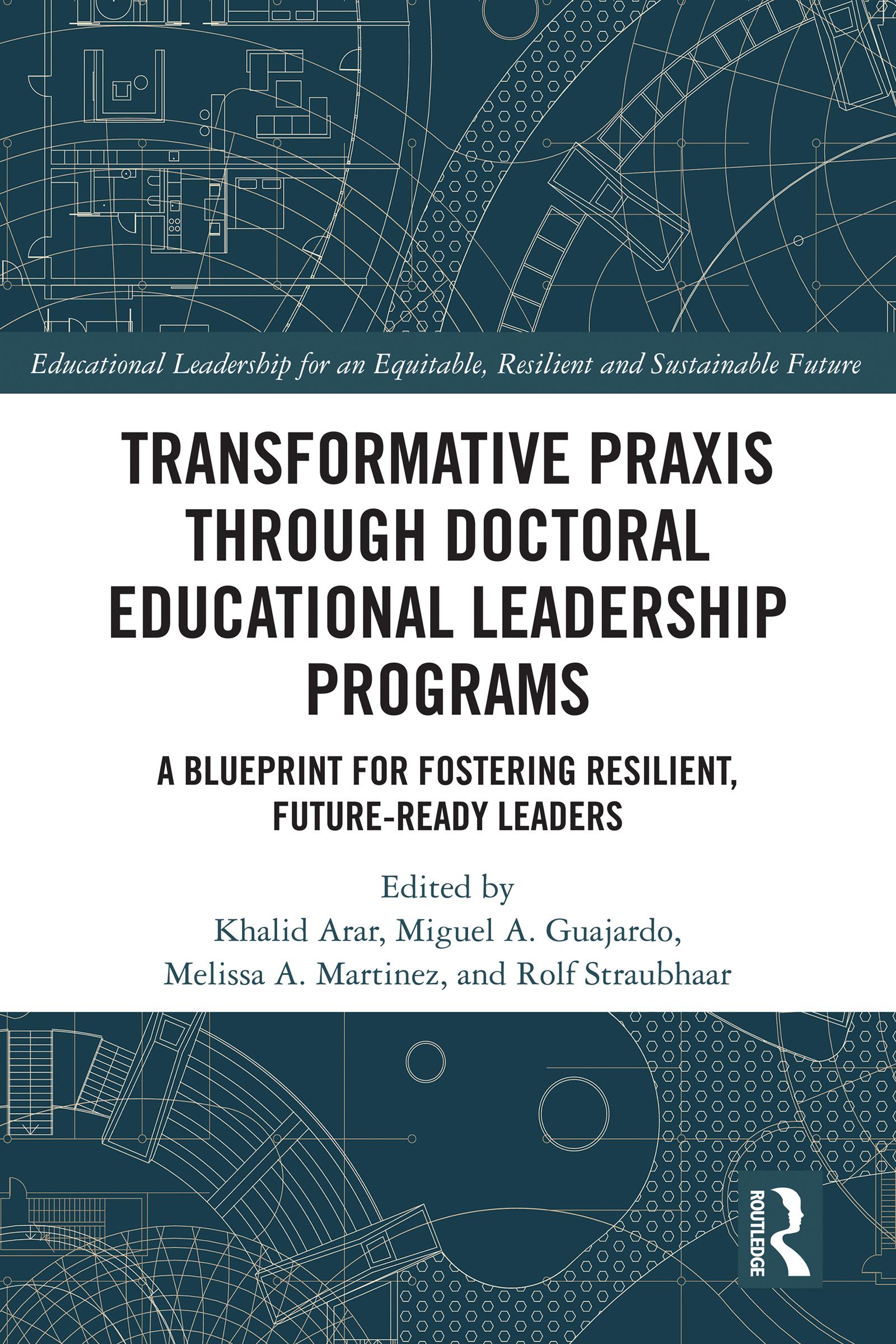 Transformative Praxis through Doctoral Educational Leadership Programs