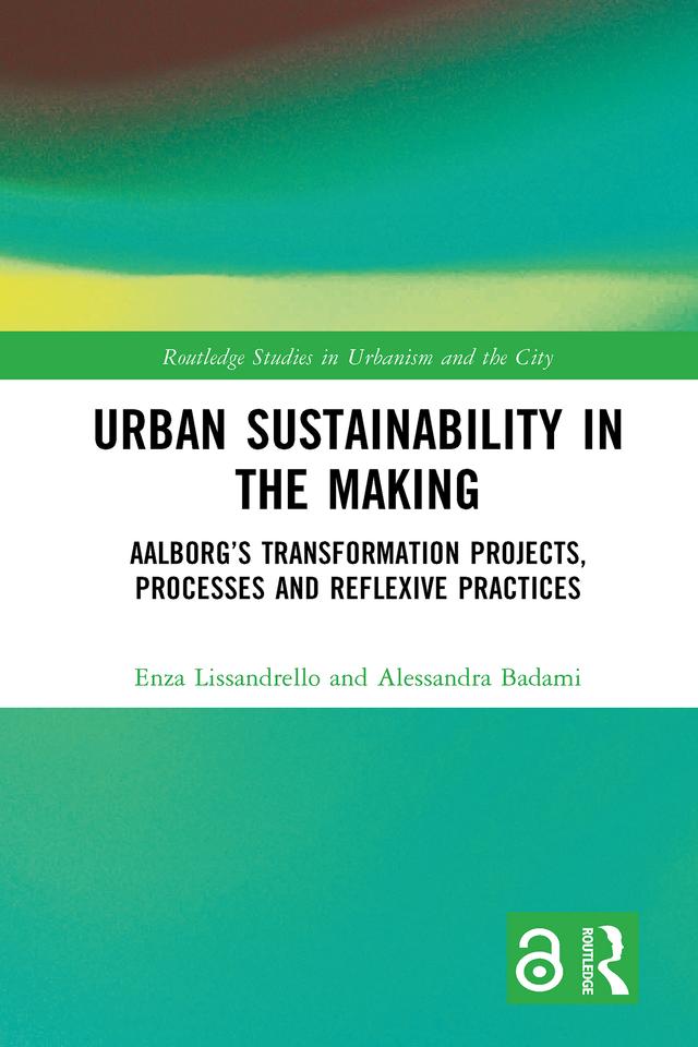 Urban Sustainability in the Making by Alessandra Badami, Enza Lissandrello