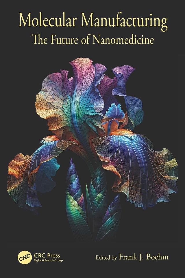 Molecular Manufacturing by Frank J. Boehm