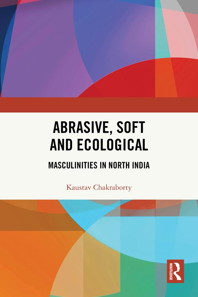 Abrasive, Soft and Ecological by Kaustav Chakraborty